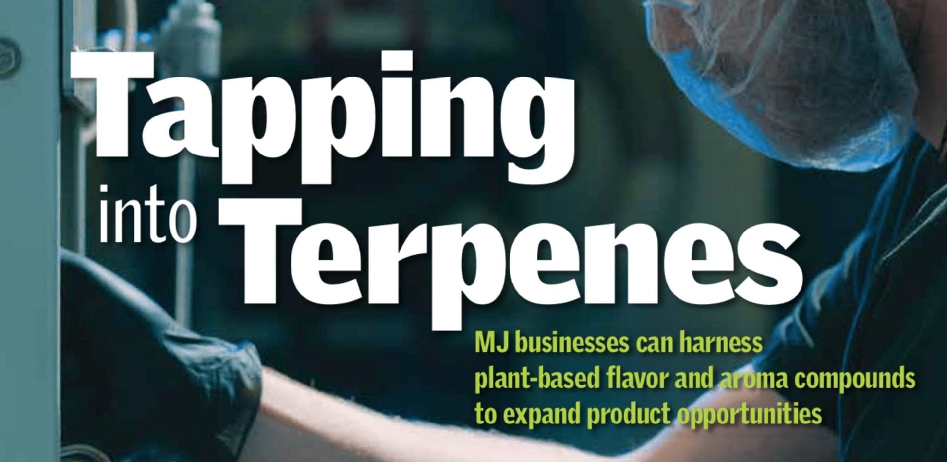 Tapping Into Terpenes