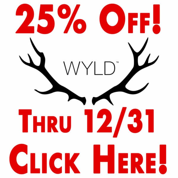 Wyld is 25% Off Thru 12/31
