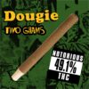 Dougie - 2g Infused Blunts - Notorious T.H.C.