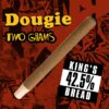 Dougie - 2g Infused Blunts - King's Bread