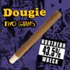 Dougie - 2g Infused Blunts - Northern Wreck