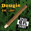 Dougie - 2g Infused Blunts - Space Candy