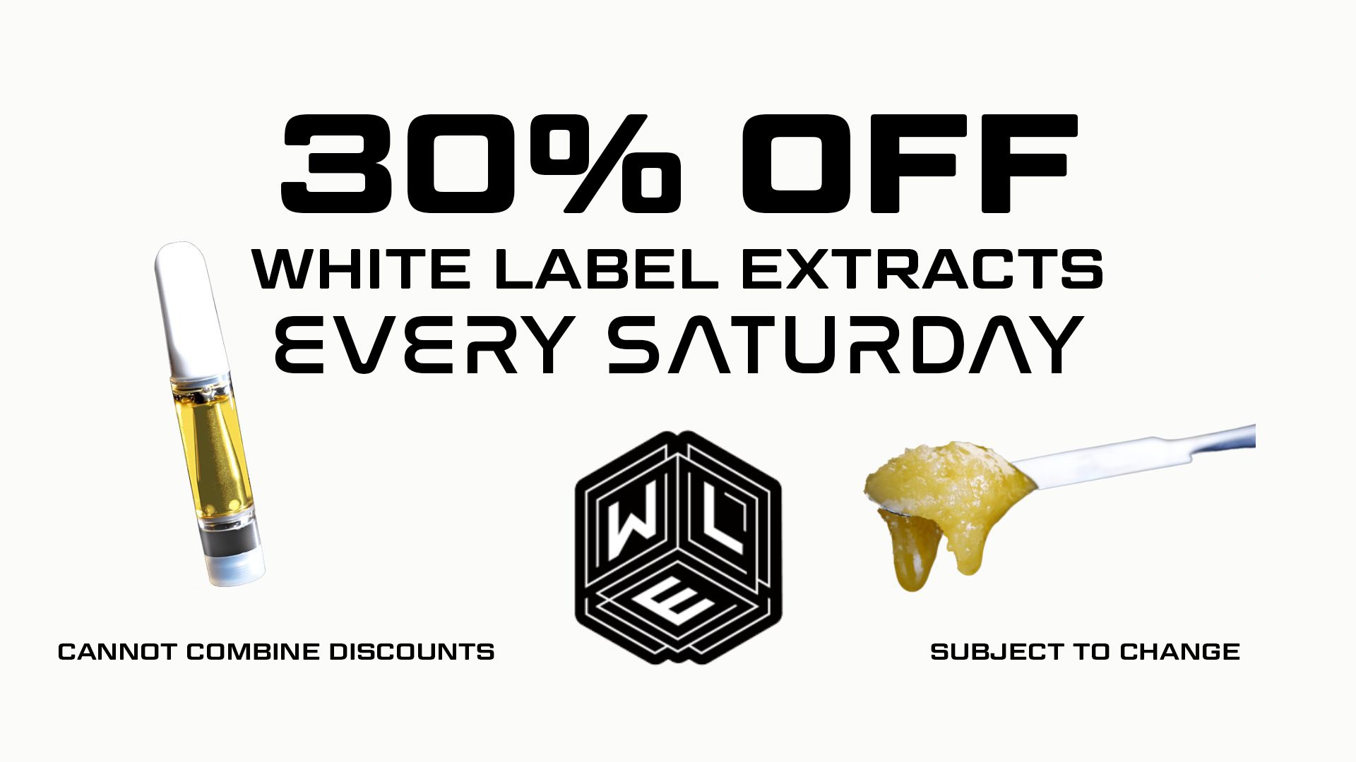 30% OFF White Label Extracts Every Saturday