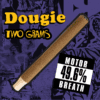 Dougie - 2g Infused Blunts - Motor Breath