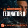 Trichome Farms 2g Dabs - Tedinator II
