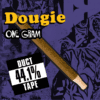 Dougie - 1g Infused Blunts - Duct Tape