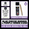 WLE Infused 1g Pre-Roll - Blue Cheese Burger x Purple Hindu Kush